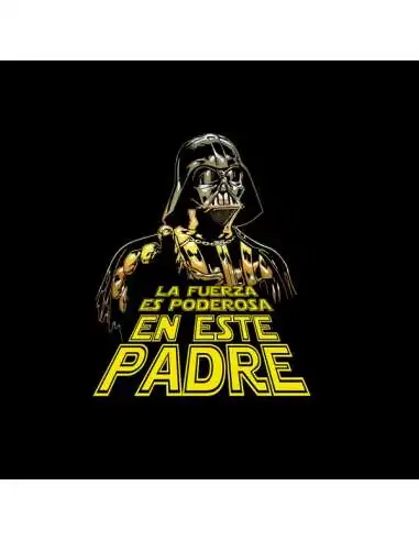 Camiseta día del Padre con fuerza... Camiseta día del Padre con fuerza...