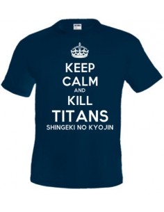 Camiseta Keep calm and Kill Titans shingeki no kyojin
